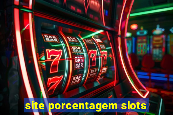 site porcentagem slots